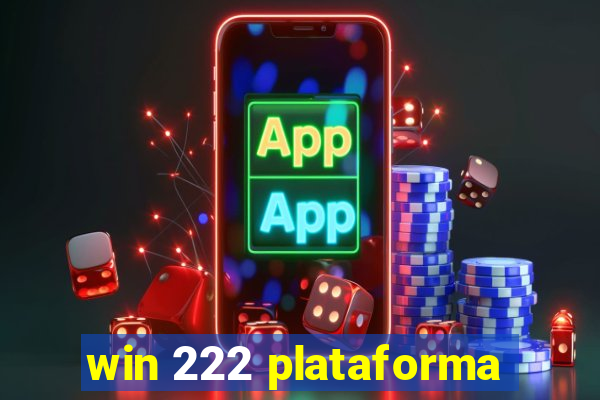 win 222 plataforma